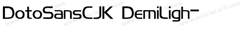 DotoSansCJK DemiLigh字体转换